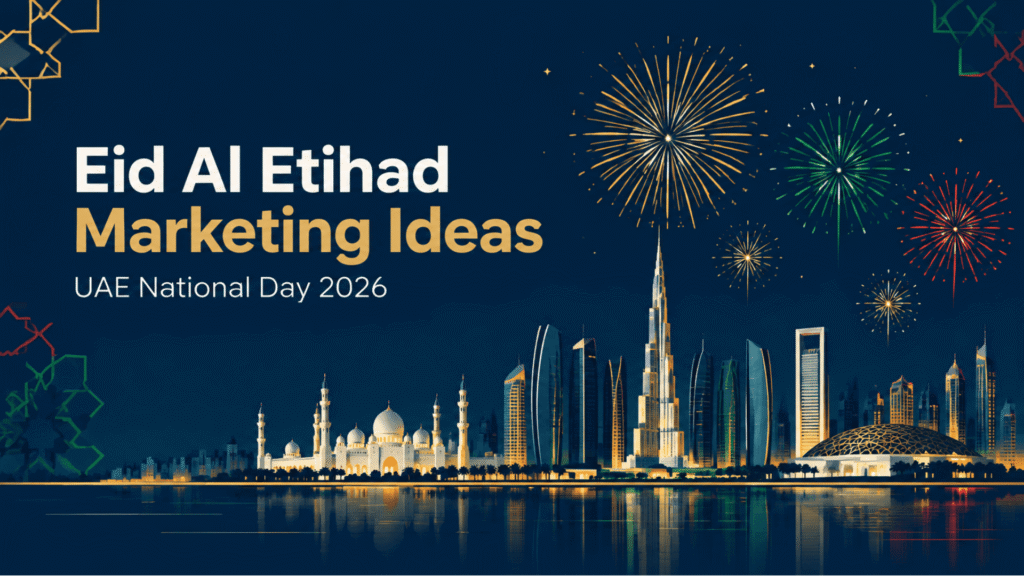Eid Al Etihad marketing ideas for UAE National Day 2026 with a Dubai skyline and fireworks